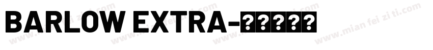 BARLOW EXTRA字体转换